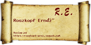 Roszkopf Ernő névjegykártya